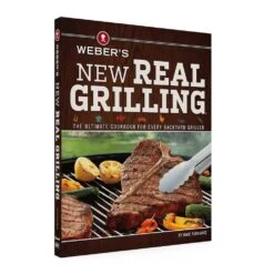Weber Grills Weber's New Real Grilling